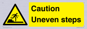 Caution Uneven steps